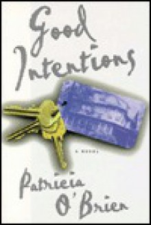 Good Intentions - Patricia O'Brien