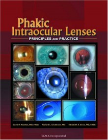 Phakic Intraocular Lenses: Principles and Practice - David R. Hardten, David R. Hardten, Elizabeth A. Davis