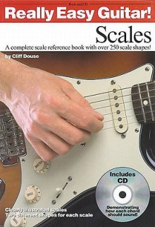 Really Easy Guitar Scales with CD - Cliff Douse