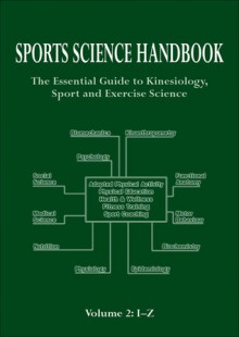 Sports Science Handbook: Volume 2: The Essential Guide to Kinesiology, Sport and Exercise Science - Simon Jenkins