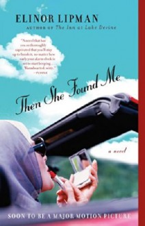 Then She Found Me - Elinor Lipman