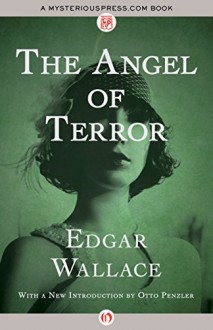 The Angel of Terror - Edgar Wallace, Otto Penzler