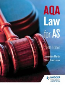 AQA Law for AS Fifth Edition - Jacqueline Martin, Denis Lancer