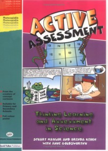 Active Assessment: Thinking, Learning And Assessment In Science - Stuart Naylor