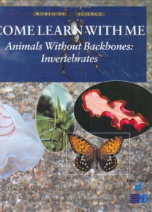 Animals Without Backbones: Invertebrates - Bridget Anderson