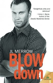 Blow Down - J.L. Merrow