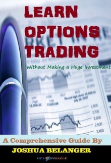 Learn Options Trading - Joshua Belanger