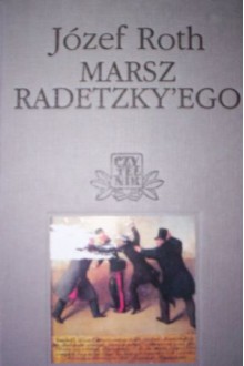 Marsz Radetzky'ego - Joseph Roth