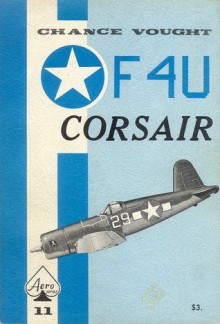 Chance Vought F4U Corsair - Edward T. Maloney, Uwe Feist