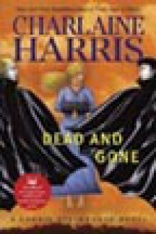 Dead and Gone (Sookie Stackhouse / Southern Vampire Series #9) - Charlaine Harris, Johanna Parker