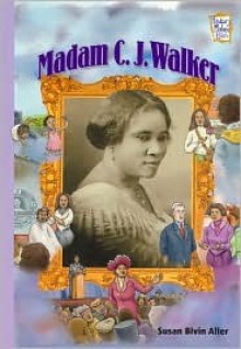 Madame C.J. Walker (History Maker Bios Series) - Susan Bivin Aller