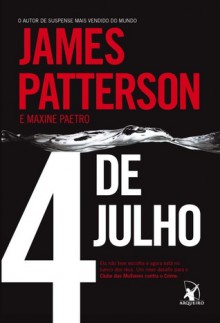 4 de Julho (Clube das Mulheres Contra o Crime #4) - James Patterson, Maxine Paetro