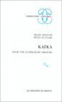 Kafka: Pour Une Littérature Mineure (Collection Critique) - Gilles Deleuze