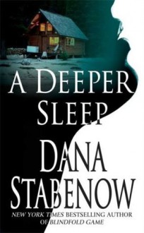 A Deeper Sleep (Kate Shugak, #15) - Dana Stabenow