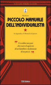 Piccolo manuale dell'individualista - Han Ryner