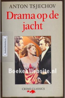 Drama op de jacht - Anton Chekhov