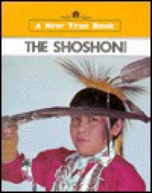 The Shoshoni - Dennis Brindell Fradin