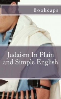 Judaism in Plain and Simple English - BookCaps