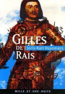 Gilles de Rais : La Magie en Poitou suivi de deux documents inédits - Joris-Karl Huysmans, Jérôme Solal