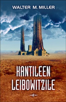 Kantileen Leibowitzile ( Abbey of Saint Leibowitz Saga, #1) - Walter M. Miller Jr., Juhan Habicht, Toomas Niklus