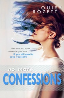 No More Confessions - Louise Rozett