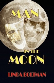 Man in the Moon - Linda Boltman