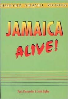 Jamaica Alive! - Paris Permenter, John Bigley