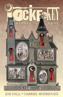 Locke & Key: Himmel und Erde - Joe Hill, Gabriel Rodriguez, Reinhard Schweizer