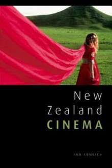 New Zealand Cinema - Ian Conrich