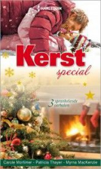 kerstspecial nr. 103 - Carole Mortimer, Patricia Thayer, Myrna Mackenzie