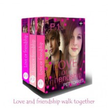 Love or Friendship Box Set - Pet TorreS