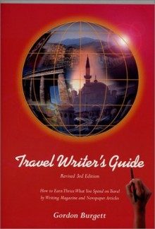 Travel Writer's Guide - Gordon Burgett