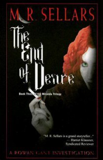 The End of Desire - M.R. Sellars