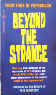 Beyond the Strange - Fate Magazine