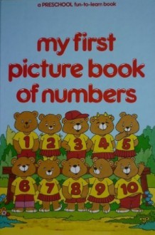 my first picture book of numbers - Brian Miles, Anne McKie, Ken McKie