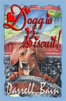 Doggie Biscuit! - Darrell Bain