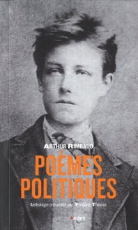 Poèmes politiques - Arthur Rimbaud