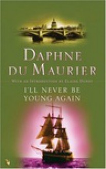 Nigdy nie będę młody - Daphne Du Maurier