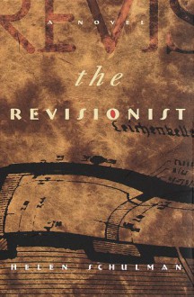 The Revisionist - Helen Schulman