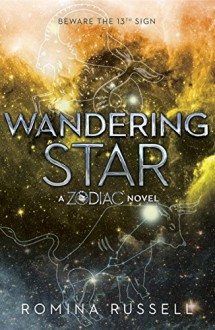 Wandering Star: A Zodiac Novel - Romina Russell