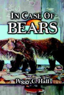 In Case of Bears - Peggy Hall, Jason Stoetzer