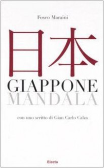 Giappone: Mandala - Fosco Maraini