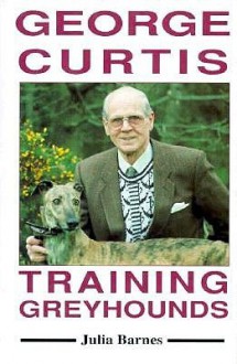 George Curtis Training Greyhounds - Julia Barnes