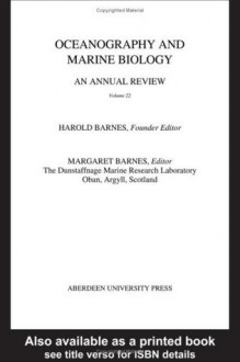 OCEANOGRAPHY and MARINE BIOLOGY V22: 022 (Oceanography and Marine Biology - An Annual Review) - Harold Barnes, Margaret Barnes