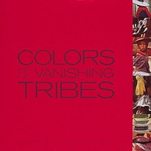 Colours Of The Vanishing Tribes - Bonnie Young, Donna Karan