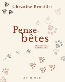 Pense-bêtes - Chrystine Brouillet