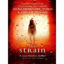 The Strain (The Strain Trilogy, #1) - Guillermo del Toro