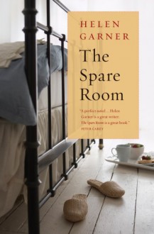 The Spare Room - Helen Garner