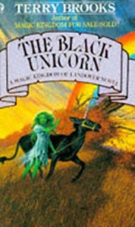 Black Unicorn (The Magic Kingdom of Landover) - Terry Brooks