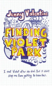 Finding Violet Park - Jenny Valentine